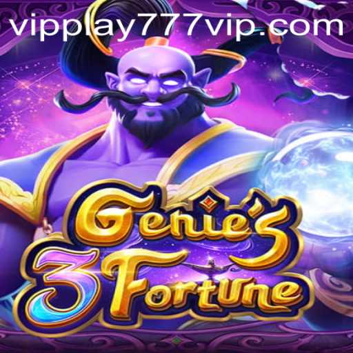 Discover the Magic of Genie3Fortune with VIPPLAY777